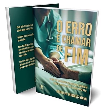 Capa do livro O Erro é Chamar de Fim, de Dr. Rodolfo Moraes